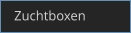 Zuchtboxen